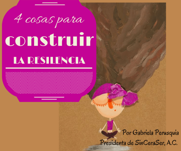 4 cosas para construir la resiliencia