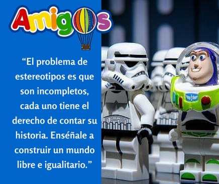 “El problema de estereotipos es que son incompletos, cada uno tiene el derecho de contar su historia” (1)
